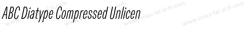ABC Diatype Compressed Unlicens字体转换